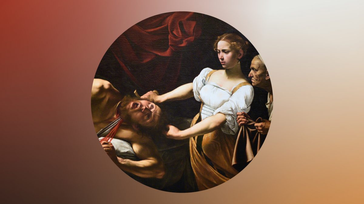 ÇIĞLIK: Caravaggio — Judith Holofernes’in Başını Keserken